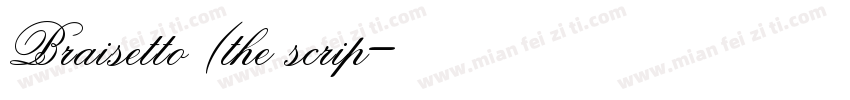 Braisetto (the scrip字体转换